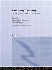 Evaluating Creativity: Making and Learning by Young People,0415192412,9780415192415