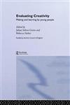 Evaluating Creativity: Making and Learning by Young People,0415192412,9780415192415