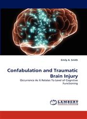 Confabulation and Traumatic Brain Injury,3844319239,9783844319231