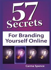57 Secrets for Branding Yourself Online,1610380126,9781610380126