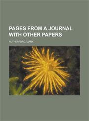 Pages from a Journal with Other Papers,1153676044,9781153676045