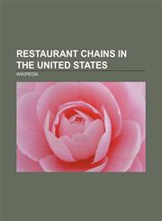 Restaurant chains in the United States KFC, Subway, Long John Silver's, Pizza Hut, Burger King, Krispy Kreme, Chipotle Mexican Grill,1156810574,9781156810576