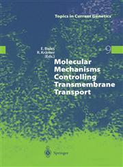 Molecular Mechanisms Controlling Transmembrane Transport,3540218378,9783540218371