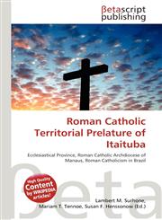 Roman Catholic Territorial Prelature of Itaituba,6134778281,9786134778282