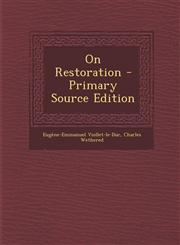 On Restoration - Primary Source Edition,1294818821,9781294818823