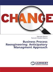 Business Process Reengineering Anticipatory Managment Approach,3659257508,9783659257506