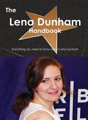 The Lena Dunham Handbook - Everything You Need to Know about Lena Dunham,1486462200,9781486462209