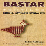 Bastar Textiles Designs, Motifs and Natural Dyes