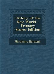 History of the New World - Primary Source Edition,1293001015,9781293001011