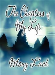 The Chapters of My Life,1605637114,9781605637112