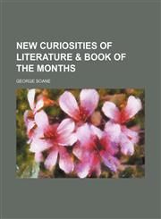 New Curiosities of Literature & Book of the Months,1150578203,9781150578205