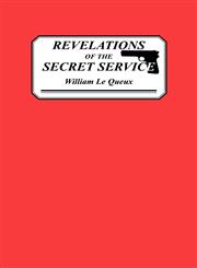 Revelations of the Secret Service,1906140022,9781906140021