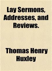 Lay Sermons, Addresses, and Reviews.,1152170953,9781152170957