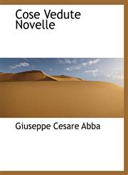Cose Vedute Novelle,1115644572,9781115644570