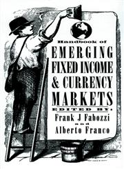 Handbook of Emerging Fixed Income and Currency Markets 1st Edition,1883249333,9781883249335