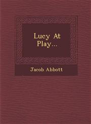 Lucy At Play...,1288151896,9781288151899