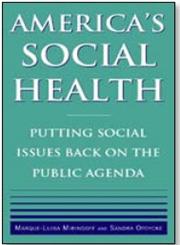 America's Social Health Putting Social issues back on the Public Agenda,0765616734,9780765616739