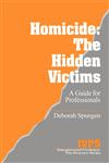 Homicide The Hidden Victims: A Resource for Professionals,0803957777,9780803957770