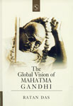 The Global Vision of Mahatma Gandhi 1st Edition,8176255467,9788176255462