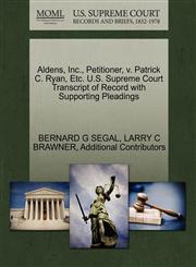 Aldens, Inc., Petitioner, v. Patrick C. Ryan, Etc. U.S. Supreme Court Transcript of Record with Supporting Pleadings,1270695703,9781270695707