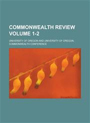 Commonwealth Review Volume 1-2,1230057498,9781230057491