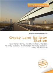 Gypsy Lane Railway Station,6135687557,9786135687552