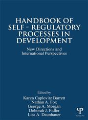 Handbook of Self-Regulatory Processes in Development New Directions and International Perspectives 1st Edition,1848726244,9781848726246