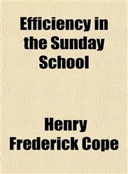 Efficiency in the Sunday School,115251492X,9781152514928
