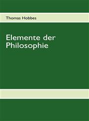 Thomas Hobbes, Elemente der Philosophie,3837063976,9783837063974
