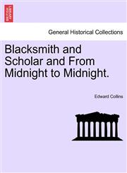 Blacksmith and Scholar and From Midnight to Midnight.,1240870671,9781240870677