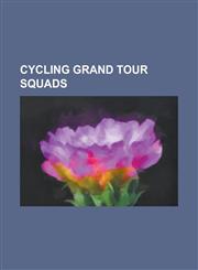 Cycling Grand Tour Squads List of Teams and Cyclists in the 1998 Tour de France, List of Teams and Cyclists in the 2003 Tour de France, List of,1155437357,9781155437354