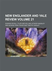 New Englander and Yale review Volume 21,1154008711,9781154008715