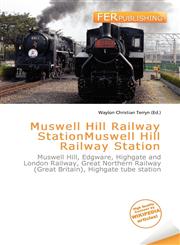 Muswell Hill Railway StationMuswell Hill Railway Station,6136843692,9786136843698