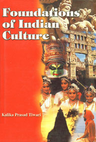 Foundations of Indian Culture 1st Edition,8171322506,9788171322503