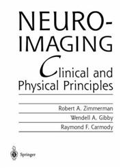Neuroimaging Clinical and Physical Principles 1st Edition,0387949631,9780387949635