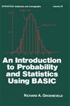 An Introduction to Probability and Statistics Using Basic,0824765435,9780824765439
