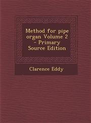 Method for pipe organ Volume 2 - Primary Source Edition,1295819635,9781295819638