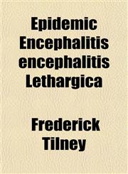 Epidemic Encephalitis encephalitis Lethargica,1154696421,9781154696424