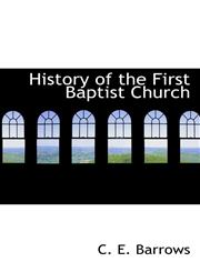 History of the First Baptist Church,1117756394,9781117756394