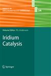 Iridium Catalysis,364215333X,9783642153334