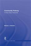 Community Policing A Police-citizen Partnership,041588974X,9780415889742