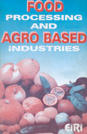 Food Processing and Agro-Based Industries 2nd Edition,8186732128,9788186732120