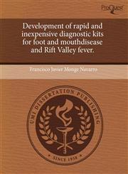 Development of rapid and inexpensive diagnostic kits for foot and mouthdisease and Rift Valley fever.,1243681268,9781243681263