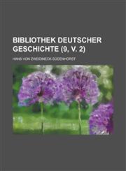 Bibliothek deutscher Geschichte  (9, v. 2),1234983257,9781234983253