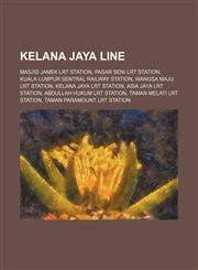 Kelana Jaya Line Masjid Jamek LRT station, Pasar Seni LRT station, Kuala Lumpur Sentral railway station, Wangsa Maju LRT station,1157863507,9781157863502