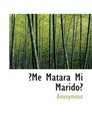 ?Me Matará Mi Marido?,1115956485,9781115956482