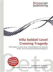 Villa Soldati Level Crossing Tragedy,6134787930,9786134787932
