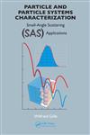 Particle and Particle Systems Characterization Small-Angle Scattering (SAS) Applications 1st Edition,1466581778,9781466581777