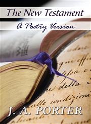 The New Testament A Poetry Version,1615827013,9781615827015