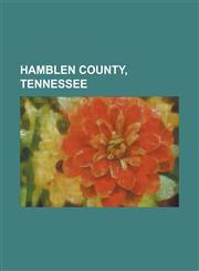 Hamblen County, Tennessee White Pine, Tennessee, Morristown, Tennessee, Nolichucky River, Morristown College,1156127386,9781156127384